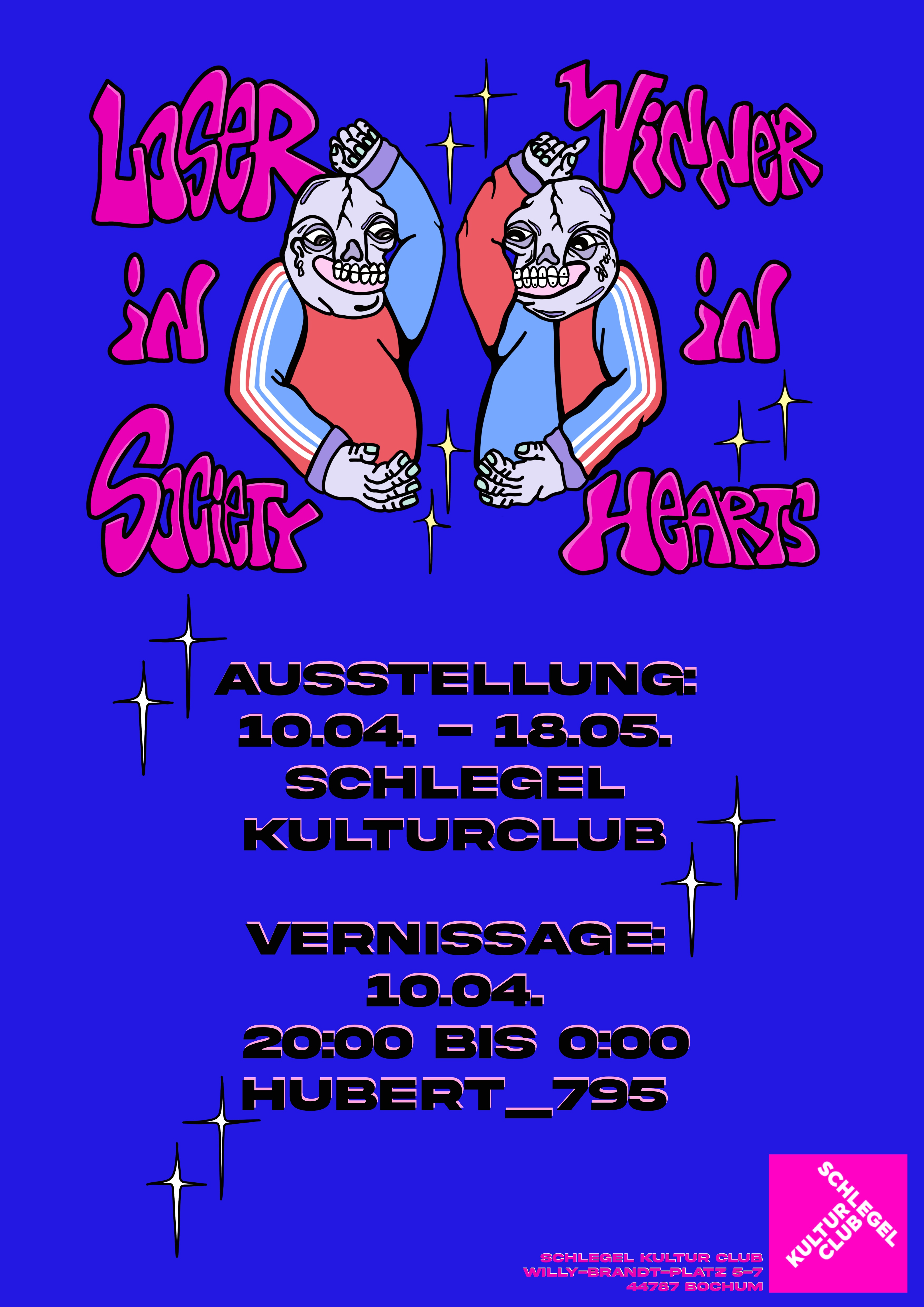 Vernissage: "Loser in Society, Winner in Hearts"